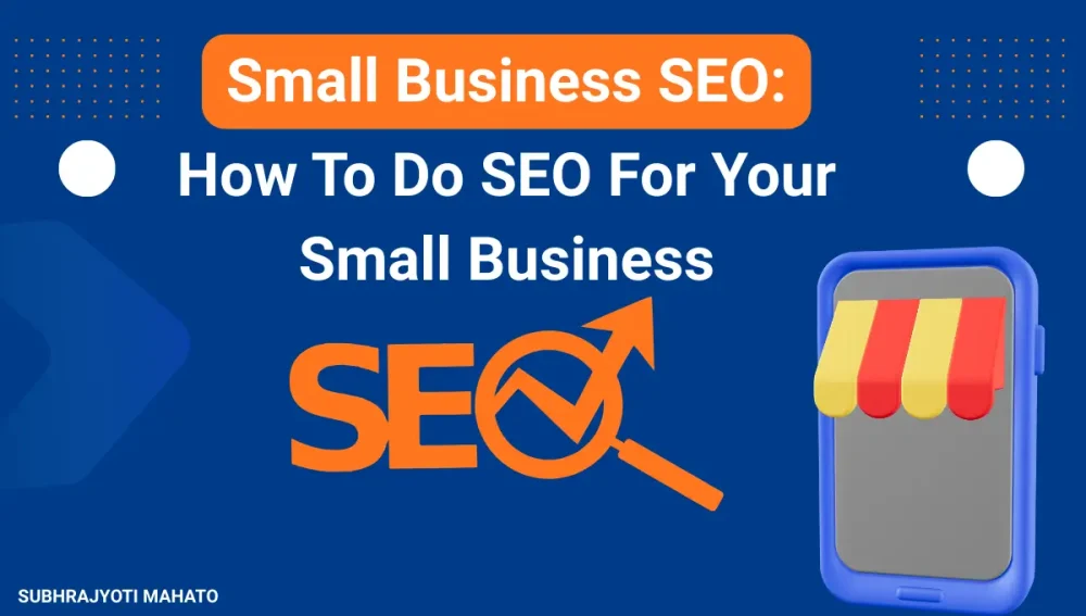 Small Business SEO: How To Do SEO For Your Website